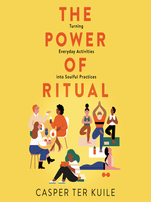 Title details for The Power of Ritual by Casper ter Kuile - Available